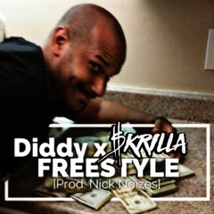 Diddy - SKRILLA FREESTYLE [Prod. by NickNoizes]