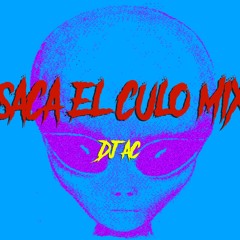 SACA EL CULO MIX -DJ AC -(TEGO MIX)