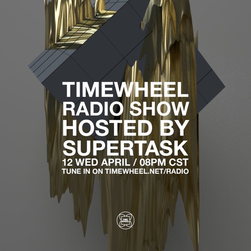 TIMEWHEEL RADIO SHOW #43 | SUPERTASK