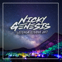 Nicky Genesis @ Leyenda Eterna 2017