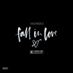 Fall In Love- Kash