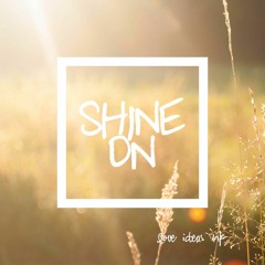 Shine On feat Young OJ, Vante the Valiant and Nichele Gileś