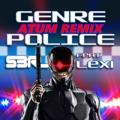 Genre Police(Atum Remix) - S3rl Ft. Lexi