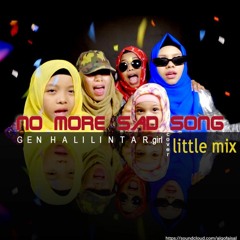 LITTLE MIX - NO MORE SAD SONGS Cover By Gen Halilintar Girls