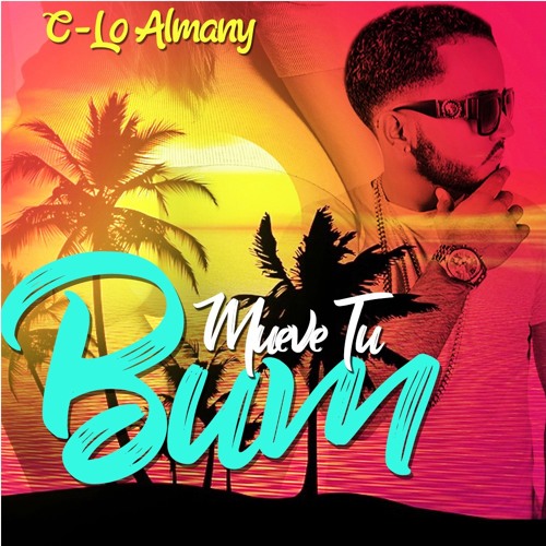 C-Lo Almany - Mueve Tu Bum