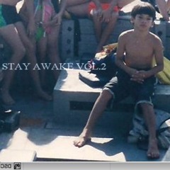 Stay Awake Vol.2 (Full Length)