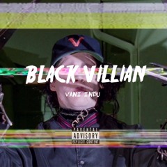 I. BLACK VILLIAN