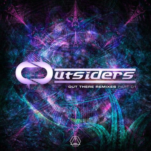Outsiders - Out There Remixes Part 01 Minimix