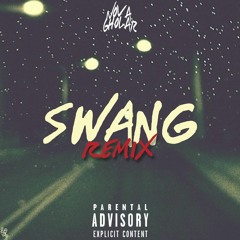 SWANG (REMIX)