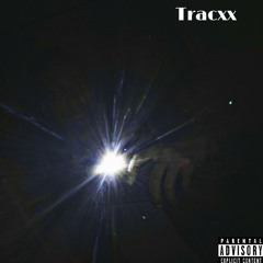 Meet Tracxx (prod. Sadboy Jay & Tracxx)