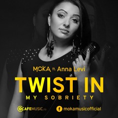 MOKA feat. Anna Levi  - Twist In My Sobriety (original mix) *not yet released*