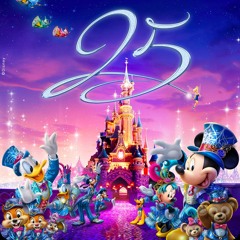 Disneyland Paris - Everyday's A Celebration (25th anniversary song)