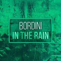 BORDINI IN THE RAIN
