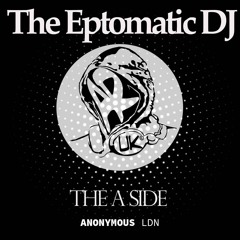 Eptomatic House Sessions  Anonymous Records Tribute Session A-Side