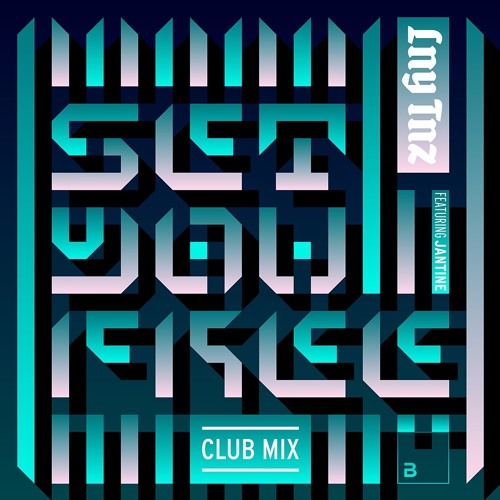 LNY TNZ - Set You Free (Ft. Jantine) (Club Mix) *FREE DOWNLOAD*