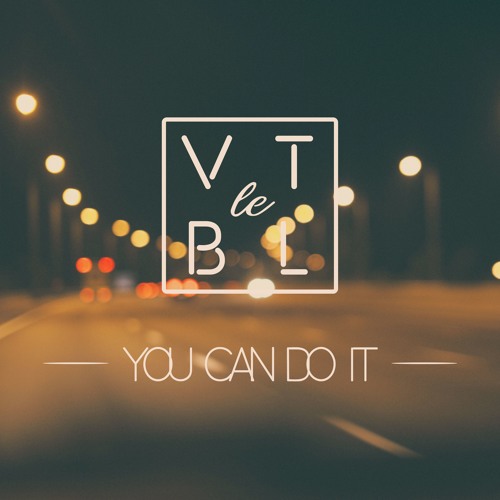 You Can Do It