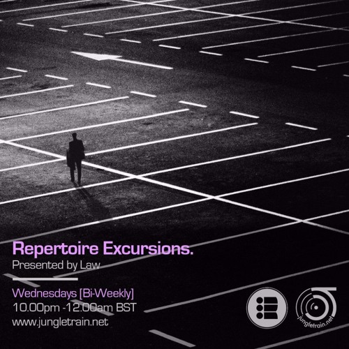 Law - Repertoire Excursion 2 - Jungletrain [12/04/17]