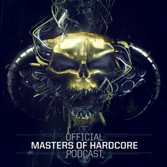 Official Masters Of Hardcore Podcast 098 by Dyprax