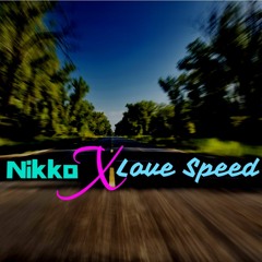 Nikko X - Love Speed (Preview)