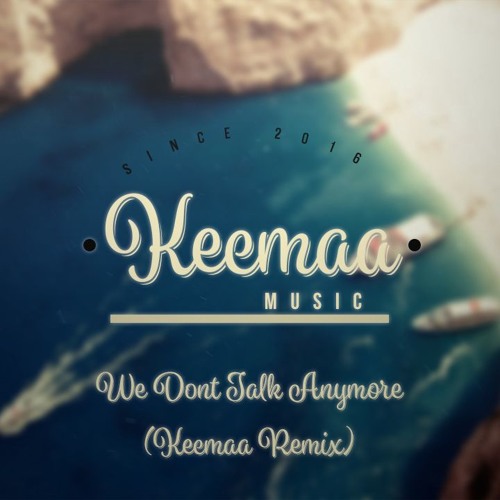 Stream We Dont Talk Anymore (Keemaa Remix) by Keemaa | Listen online ...