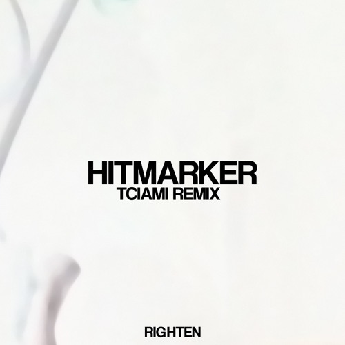 Righten - Hitmarker (Tciami Remix)
