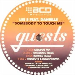 Lee S feat. Danielle - Somebody To Touch Me (Rewired Remix)