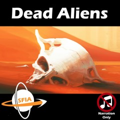 Dead Aliens (Narration Only)