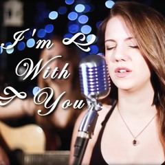 I'm With You (Avril Lavigne Cover)