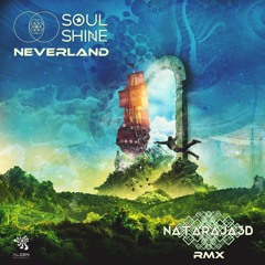 Soul Shine - NeverLand (Nataraja3D Rmx) [Alien Records Free Download]