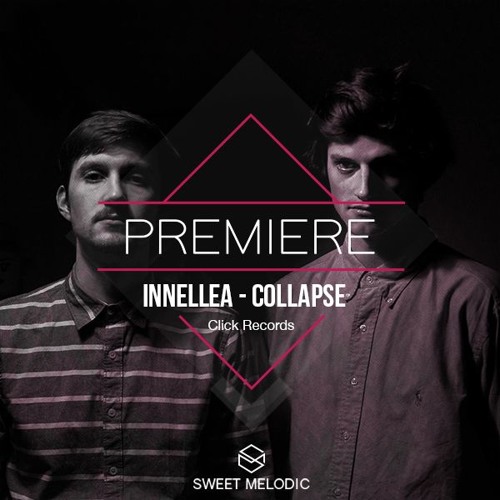 PREMIERE : Innellea - Collapse [Click Records]