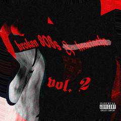 Broken 808s Vol. 2 (mix)
