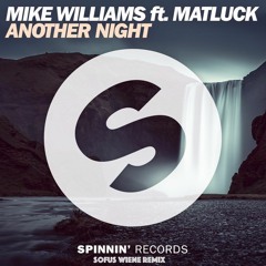Mike Williams - Another Night Feat. Matluck (Sofus Wiene Remix)