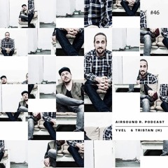 ARP046 - Airsound Records Podcast - Yvel & Tristan