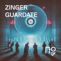 Guardate - Zinger (Featured by Spotify / Fresh Electronic)