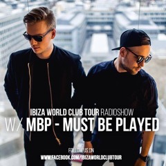 Ibiza World Clubtour Radioshow Mix w/ MBP