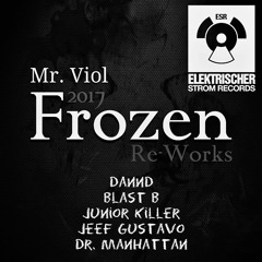 Mr. Viol - Frozen (Dr. Manhattan Remix)