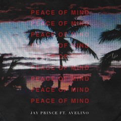 Peace Of Mind (feat. Avelino)