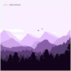 Jules - Oak Avenue