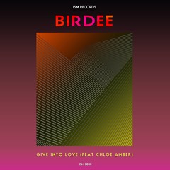Give Into Love [ft. Chloe Amber] - Radio Edit
