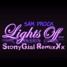 Sam Prock - Lights Off  (StonyGjal RemixXx)