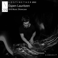 Lost In Ether | Podcast #60 | Espen Lauritzen (Krill Music Showcase)