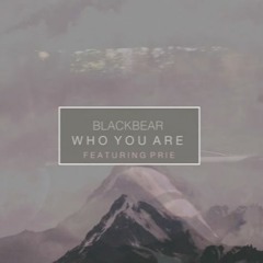 blackbear - who you are