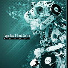 #TBF049 - Tiago Rosa & Loud Control - Welcome To The Future(Original Mix)[FREE DOWNLOAD/WAV]