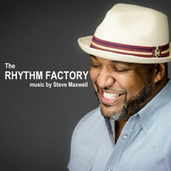 Rhythm Factory live w/Steve Maxwell 4/10/17