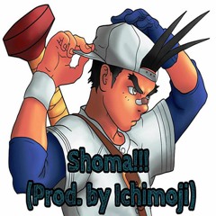 Shoma !!! (Prod. By Ichimonji)
