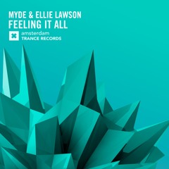 Myde & Ellie Lawson - Feeling It All (Original Mix)