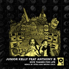 Junior Kelly feat Anthony B - Give thanks for Life (Remix)