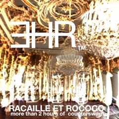 RACAILLE ET ROCOCOCO (NRVRKRDS±EHR® TRAXXX)