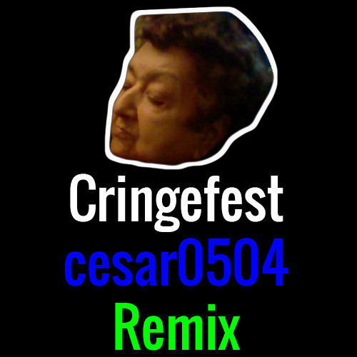 Imadjinari - Cringefest (cesar0504 Remix)