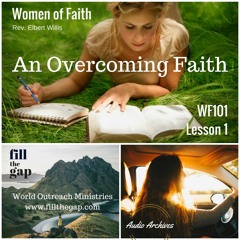 WF101 - An Overcoming Faith